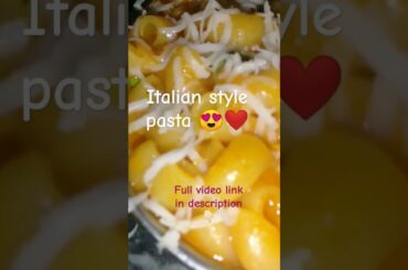 Italian style pasta recipe at home#shorts #youtubeshorts#shortsfeed#pasta#pastarecipe #recipeshorts
