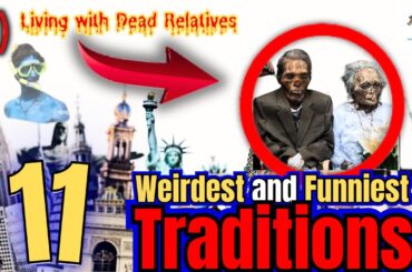 11 Exploring the Weirdest and Funniest Traditions Around the World #Culture