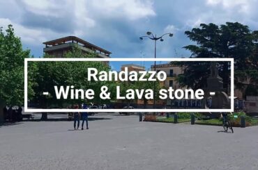 Sicilian Towns | Randazzo - Wine & Lava stone