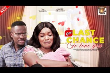 One Last Chance To Love You; He Rejected Her For Her Best Friend, Now He's Begging- Nigerian Movies