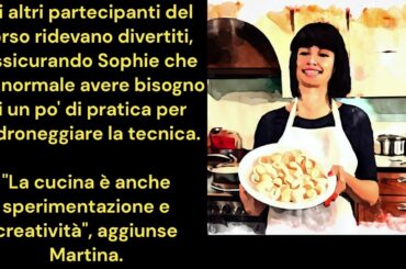 4 - "Sophie and Apulian Cooking." A fun story to improve your Italian.