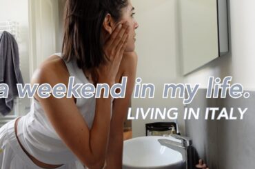 a REALISTIC weekend in Italy | social anxiety, insecurities + cambio di stagione