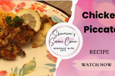 Chicken Piccata | Sharmeen’s Serene Corner