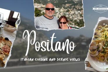 Italian Cuisine and Scenic Views: A Perfect Day in Positano