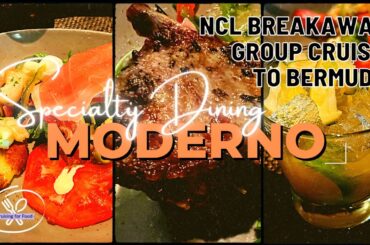 MODERNO CHURRASCARIA | SPECIALTY DINING | NCL BREAKAWAY