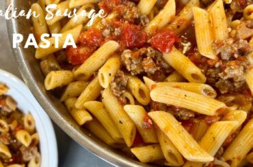 Italian Sausage Pasta | Penne Sausage Pasta | Get Cookin'