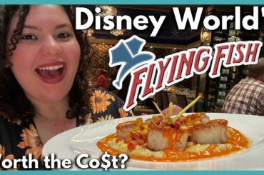 Disney’s Flying Fish Restaurant (Dinner Dining Review) BoardWalk Restaurant | Walt Disney World