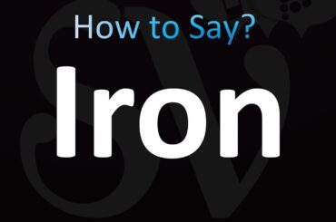 How to Pronounce Iron (Correctly!)