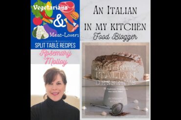 An Italian in my Kitchen Authentic Italian Food Blogger Rosemary Molloy Interview