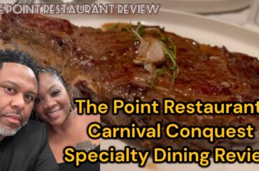 The Point Restaurant| Carnival Conquest| Specialty Dining| Is it worth it?| Food Review| @METEANDI