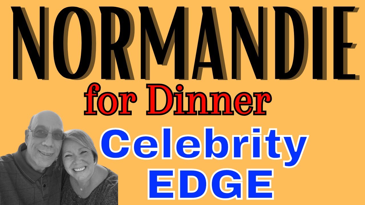 Celebrity EDGE, NORMANDIE Main Dining for DINNER Celebrity EDGE, NORMANDIE Main Dining for DINNER