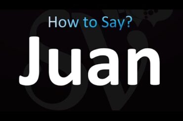 How to Pronounce Juan (Correctly!)
