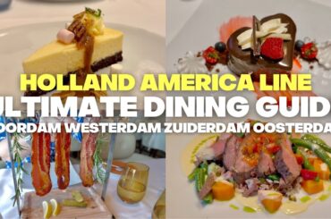 Holland America Line ULTIMATE Dining Guide for Noordam, Oosterdam, Westerdam and Zuiderdam
