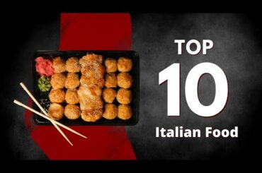 Discover The Real Top 10 Italian Food In The World #top10