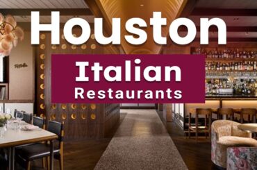 Top 10 Best Italian Restaurants to Visit in Houston, Texas | USA - English