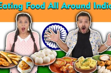 Eating Food From All Around INDIA Challenge | Covering 29 States Food | Hungry Birds