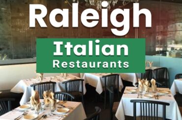 Top 10 Best Italian Restaurants to Visit in Raleigh, North Carolina | USA - English