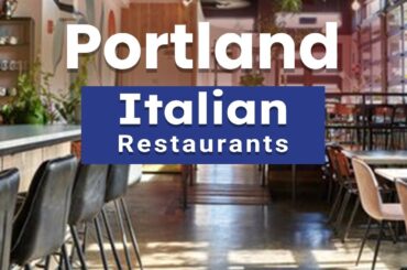 Top 10 Best Italian Restaurants to Visit in Portland, Oregon | USA - English