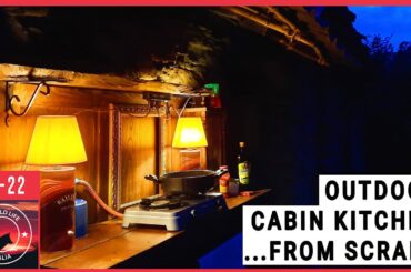 EP 22 | OUTDOOR CABIN KITCHEN - Off Grid Living in my ITALIAN STONE CABIN