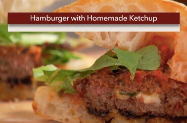 Grilled Stuffed Hamburger w/  Homemade Ketchup