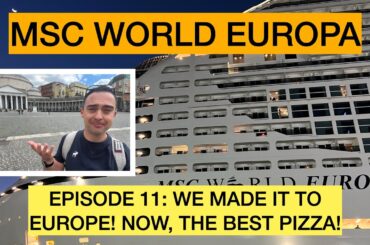 WE MADE IT TO EUROPE!! MSC World Europa - Episode 11: Naples, Italy! #cruise #cruisevlog