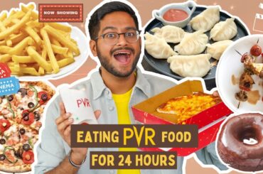 EATING ONLY PVR FOOD FOR 24 HOURS | DID I LIKE ANYTHING? REVIEW + CHALLENGE