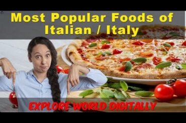Italy Unveiled: Exploring the Most Popular Foods of Italian Cuisine | Italy Food | MomFeedO
