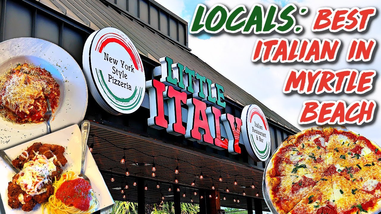 LITTLE ITALY ITALIAN RESTAURANT |Locals Say It’s The Best Italian On The Grand Strand| MYRTLE BEACH LITTLE ITALY ITALIAN RESTAURANT |Locals Say It's The Best Italian On The Grand Strand| MYRTLE BEACH