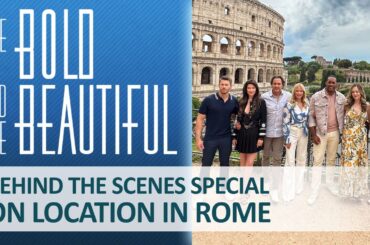 Behind the Scenes Special: On Location in Rome, Italy