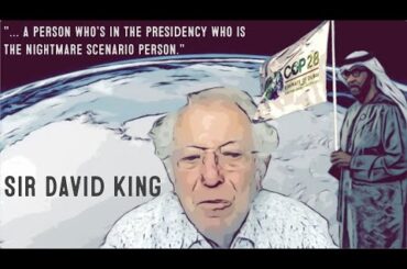 Sir David King - Antarctic Warming and the #cop28 Nightmare [13 min summary version]