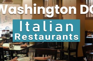 Top 10 Best Italian Restaurants to Visit in Washington DC | USA - English