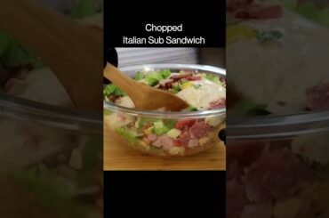 The Ultimate Chopped Italian Sub Recipe #shorts