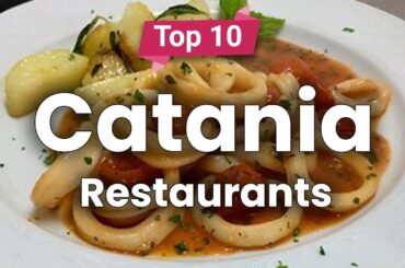 Top 10 Restaurants in Catania | Italy - English