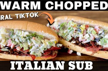 Hot Chopped Italian Sub - Our Take on the TIKTOK VIRAL Chopped Italian Sandwich
