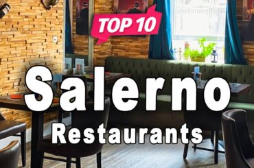 Top 10 Restaurants to Visit in Salerno | Italy - English