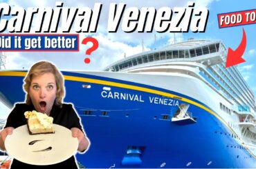 Carnival Venezia FOOD TOUR - How do the Italian Ships Compare???