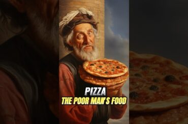 Pizza - It was Once a Poor Man’s Food! #shorts