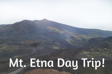 Day trip to Mt. Etna, Sicily!