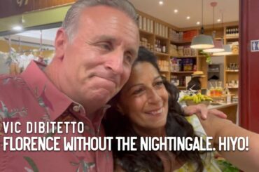 Florence without the nightingale. Hiyo!