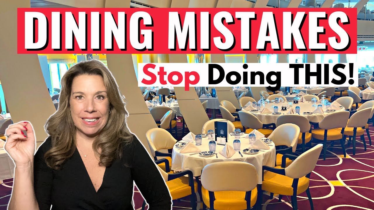 10 Big Dining Mistakes NOT to Make on a Cruise 10 Big Dining Mistakes NOT to Make on a Cruise