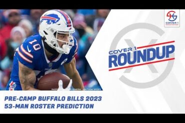 Buffalo Bills 2023 53-man roster prediction | Cover 1 Roundup