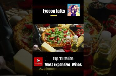 Top 10 most expensive Italian wines by price