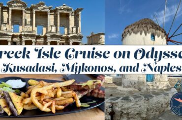 Kusadasi (Ephesus), Mykonos, and Naples | Royal Caribbean Greek Isle Cruise | Odyssey of the Seas