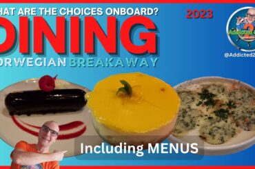 Norwegian Breakaway: Dining Guide 2023 #NCL #NorwegianBreakaway #DiningGuide