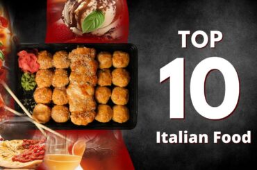 Top Ten Popular & Delicious Italian Dishes that are Loved Around the World | top 10 | #rovettafacts