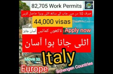 Italy Work Visa, work permits, PR, Immigration, Sponsor,Jobs, Apply, Seasonal, Europe, Schengen, Pak