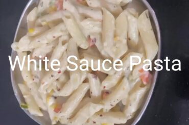 White Sauce Pasta/White Sauce Pasta Recipe/Pasta in White Sauce/Italian Recipe