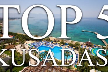 TOP 5 BEST all-inclusive luxury resorts in KUSADASI, Turkey [2023, PRICES, REVIEWS INCLUDED]