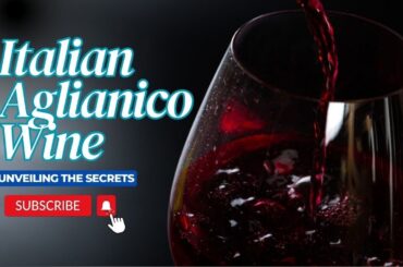 "Unveiling the Secrets of Italian Aglianico Wine: A Bold Journey" #imagenishvideos  #viral