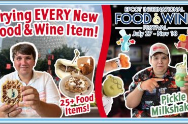 Trying Every NEW Food Item at Epcot's Food and Wine Festival 2023 - Food, Pickle Shake, & New Merch